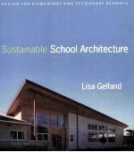 SUSTAINABLE SCHOOL ARCHITECTURE  DESIGN <em>FOR</em> PRIMARY AND SECONDARY <em>SCHOOLS</em>