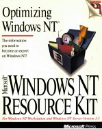 OPTIMIZING <em>WINDOWS</em> NT <em>WINDOWS</em> NT RESOURCE KIT:FOR <em>WINDOWS</em> NT WORKSTATION AND <em>WINDOWS</em> NT SERVER VERSI