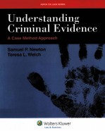 UNDERSTANDING <em>C</em>RIMINAL EVIDEN<em>C</em>E  A <em>C</em>ASE METHOD APPROA<em>C</em>H