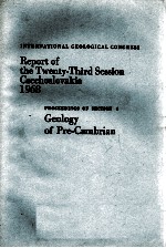 INTERN<em>A</em>TION<em>A</em>L GEOLOGIC<em>A</em>L CONGRESS REPORT <em>OF</em> THE TWENTY-THIRD SESSION CZECHOSLOV<em>A</em>KI<em>A</em> 1968 PROCEEDINGS