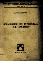 SOIL-FORMING <em>AND</em> TYPOLOGICAL SOIL PROCESSES