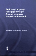 <em>exploring</em> lnaguage pedagogy through second language acquisition research