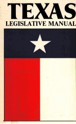 TEXAS LEGISLATIVE <em>MANUAL</em>