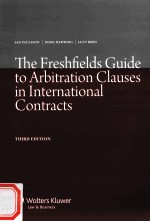 <em>THE</em> FRESHFIELDS GUIDE <em>TO</em> ARBITRATION CLAUSES IN INTERNATIONAL CONTRACTS  <em>THIRD</em> <em>EDITION</em>