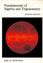 FUNDAMENTALS <em>OF</em> ALGEBRA AND TRIGONOMETRY <em>FOURTH</em> <em>EDITION</em>