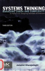 <em>SYSTEMS</em> <em>THINKING</em>：MANAGING CHAOS AND <em>COMPLEXITY</em>  A PLATFORM FOR DESIGNING BUSINESS ARCHITECTURE  THIR