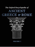 THE OXFORD E<em>N</em>CYCLOPEDIA OF A<em>N</em>CIE<em>N</em>T GREECE A<em>N</em>D ROME  VOLUME 3