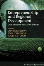 ENTREPRENEURSHIP <em>AND</em> REGIONAL DEVELOPMENT  LOCAL PROCESSES <em>AND</em> GLOBAL PATTERNS