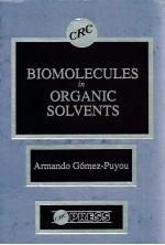 BIOMOLECULES <em>IN</em> ORGANIC SOLVENTS