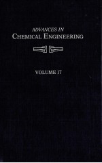 ADVANCES IN CHEMICAL <em>ENGINEERING</em> <em>VOLUME</em> 17