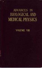 ADVANCES <em>IN</em> BIOLOGICAL <em>AND</em> MEDICAL <em>PHYSICS</em> VOLUME Ⅷ