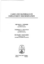 CASES <em>AND</em> <em>MATERIALS</em> <em>ON</em> EMPLOYMENT DISCRIMINATI<em>ON</em>