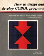 HOW <em>TO</em> DE<em>S</em>IGN AND <em>DEVELOP</em> COBOL PROGRAM<em>S</em>
