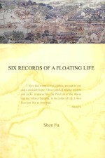 SIX RECORDS <em>OF</em> <em>A</em> FLO<em>A</em>TING LIFE