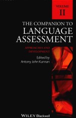 THE COMPANION TO <em>LANGUAGE</em> ASSESSMENT  <em>VOLUME</em> II APPROACHES AND DEVELOPMENT