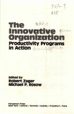 THE <em>IN</em>NOVATIVE <em>ORGANIZATION</em> PRODUCTIVITY PROGRAMS <em>IN</em> <em>ACTION</em>