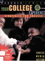YOUR COLLEGE EXPERIENCE:STRATEGIES FOR SUCCESS FOURTH CONCISE MEDIA <em>EDITION</em>