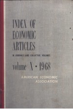 <em>IN</em>DES <em>OF</em> ECONOMIC ARTICLES <em>Volume</em> Ⅹ·19<em>6</em>8