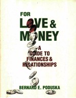 FOR LOVE & MONEY:A GUIDE TO FINANCES AND <em>RELATIONSHIPS</em>