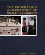 THE PROFESSION <em>AND</em> <em>PRACTICE</em> OF HEALTH EDUCATION