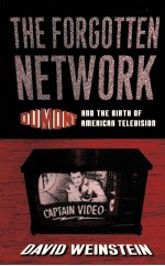 <em>THE</em> FORGOTTEN NETWORK DUMONT AND <em>THE</em> VIRTH OF AMERICAN TELEVI<em>S</em>ION