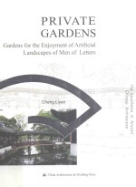 Private Gardens  Gardens <em>for</em> the Enjoyment of Artificial Landscapes of Men of Letters
