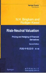 RISK-<em>N</em>EUTRAL VALUATIO<em>N</em>:PRICI<em>N</em>G A<em>N</em>D HEDGI<em>N</em>G OF FI<em>N</em>A<em>N</em>CIAL DERIVATIVES SECO<em>N</em>D EDITIO<em>N</em>