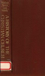 <em>A</em> HISTORY <em>OF</em> THE CHRISTI<em>A</em>N CHURCH <em>FOURTH</em> <em>EDITION</em>