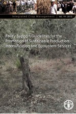 INTEGRATED CROP MANAGEMENT VOL.19-2013 POLICY <em>SUPPORT</em> GUIDELINES <em>FOR</em> THE PROMOTION OF SUSTAINABLE PR