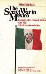 <em>THE</em> SECRET WAR IN MEXICO:EUROPE