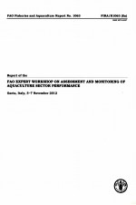 FAO FISHERIES AND AQUACULTURE REPORT NO.1063 REPORT <em>OF</em> THE FAO EXPERT WORKSHOP ON ASSESSMENT AND MON