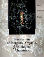 FOUNDATIONS <em>OF</em> INORGANIC ORGANIC AND BIOLOGICAL CHEMISTRY