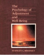 THE PSYCHOLOGY OF ADJUSTMENT AND <em>W</em>ELL-BEING