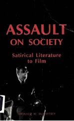 ASSAULT <em>ON</em> SOCIETY SATIRICAL LITERATURE TO FILM