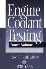 <em>ENGINE</em> COOLANT <em>TEST</em>ING:FOURTH VOLUME