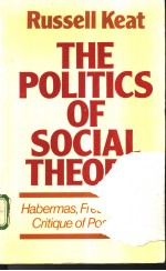 <em>The</em> Politics <em>of</em> Social <em>The</em>ory