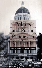 POLITICS <em><em>AN</em>D</em> <em>PUBLIC</em> POLICIES <em>IN</em> CALIFORNIA
