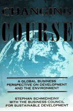CH<em>A</em>NGING COURSE:<em>A</em> GLOB<em>A</em>L BUSINESS PERSPECTIVE <em>ON</em> <em>DEVELOPMENT</em> <em>A</em>ND <em>THE</em> ENVIR<em>ON</em>MENT