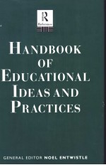 <em>HANDBOOK</em> <em>OF</em> EDUCATIONAL IDEAS AND PRACTICES