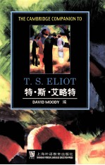 <em>THE</em> CAMBRIDGE <em>COMPANION</em> TO T.<em>S</em>.ELIOT