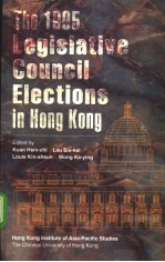 The 1995 Legislative Council Elections <em>in</em> Hong Kong