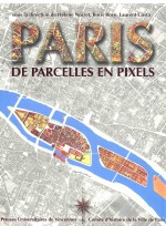paris de parcelles en pixelsanalyse g<em>é</em>omatique de l'espace parisien m<em>é</em>di<em>é</em>val et moderne