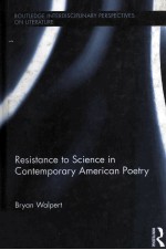resistance to science <em>in</em> contemporary american poetry