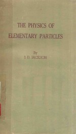 <em>The</em> physics <em>of</em> <em>elementary</em> <em>particles</em>