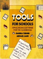TOOLS <em>FOR</em> SCHOOLS:APPLICATIONS <em>SOFTWARE</em> <em>FOR</em> THE CLASSROOM