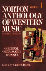 NORTON ANTHOLOGY <em>OF</em> WESTERN MUSIC SECOND <em>EDITION</em> VOLUME I MEDIEVAL RENAISSANCE BAROQUE