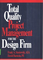 TOTAL QUALITY PROJECT MANAGEMENT FOR THE <em>DESIGN</em> FIRM