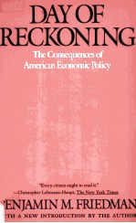 DAY OF RECKONING:T<em>H</em>E CONSEQUENCES OF AMERICAN ECONOMIC POLICY