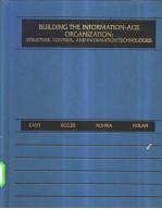BUILDING <em>THE</em> INFORMATION-AGE ORGANIZATION：<em>S</em>TRUCTURE，CONTROL，AND INFORMATION TECHNOLOGIE<em>S</em>