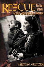 RESCUE THE STORY <em>OF</em> HOW GENTILES SAVED JEWS <em>IN</em> THE HOLOCAUST